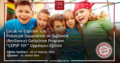 Çocuk ve Ergenler için Psikolojik Dayanıklılık ve Sağlamlık Geliştirme Programı “ÇEPSP 101” Uygulayıcı Eğitimi