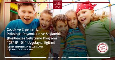 Çocuk ve Ergenler için Psikolojik Sağlamlık ve Dayanıklılık Geliştirme Programı “ÇEPSP 101” Uygulayıcı Eğitimi - Şubat Eğitimi