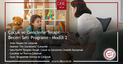 Çocuk ve Gençlerle Terapi: Beceri Seti Programı - Modül 2
