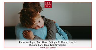 Çocuklarda Korku ve Kaygı
