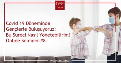 Covid 19 Döneminde Gençlerle Buluşuyoruz
