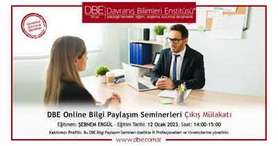DBE Bilgi Paylaşım Seminerleri Çıkış Mülakatı