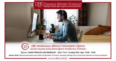 DBE Mindfulness (Bilinçli Farkındalık) Eğitimi Günlük Hayatta Kullanabileceğimiz Mindfulness Pratikleri