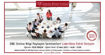 DBE Online Bilgi Paylaşım Seminerleri Liderlikte Etkili İletişim