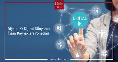 DİJİTAL İK: DİJİTAL DÜNYANIN İNSAN KAYNAKLARI YÖNETİMİ