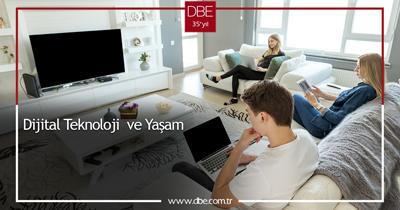 DİJİTAL TEKNOLOJİ VE YAŞAM