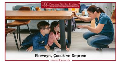 Ebeveyn, Çocuk ve Deprem