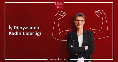 İŞ DÜNYASINDA KADIN LİDERLİĞİ