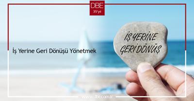 İŞ YERİNE GERİ DÖNÜŞÜ YÖNETMEK