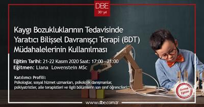 Kaygı Bozukluklarının Tedavisinde Yaratıcı Bilişsel Davranışçı Terapi (BDT) Müdahalelerinin Kullanılması