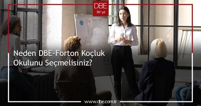 Neden DBE-Forton Koçluk Okulunu Seçmelisiniz?