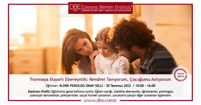 Travmaya Duyarlı Ebeveynlik: Kendimi Tanıyorum, Çocuğumu Anlıyorum