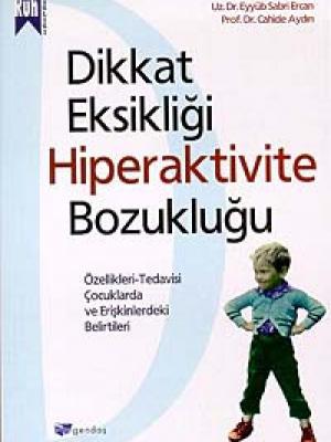 Dikkat Eksikliği, Hiperaktivite Bozukluğu