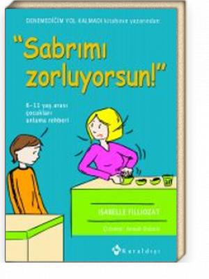 Sabrımı Zorluyorsun